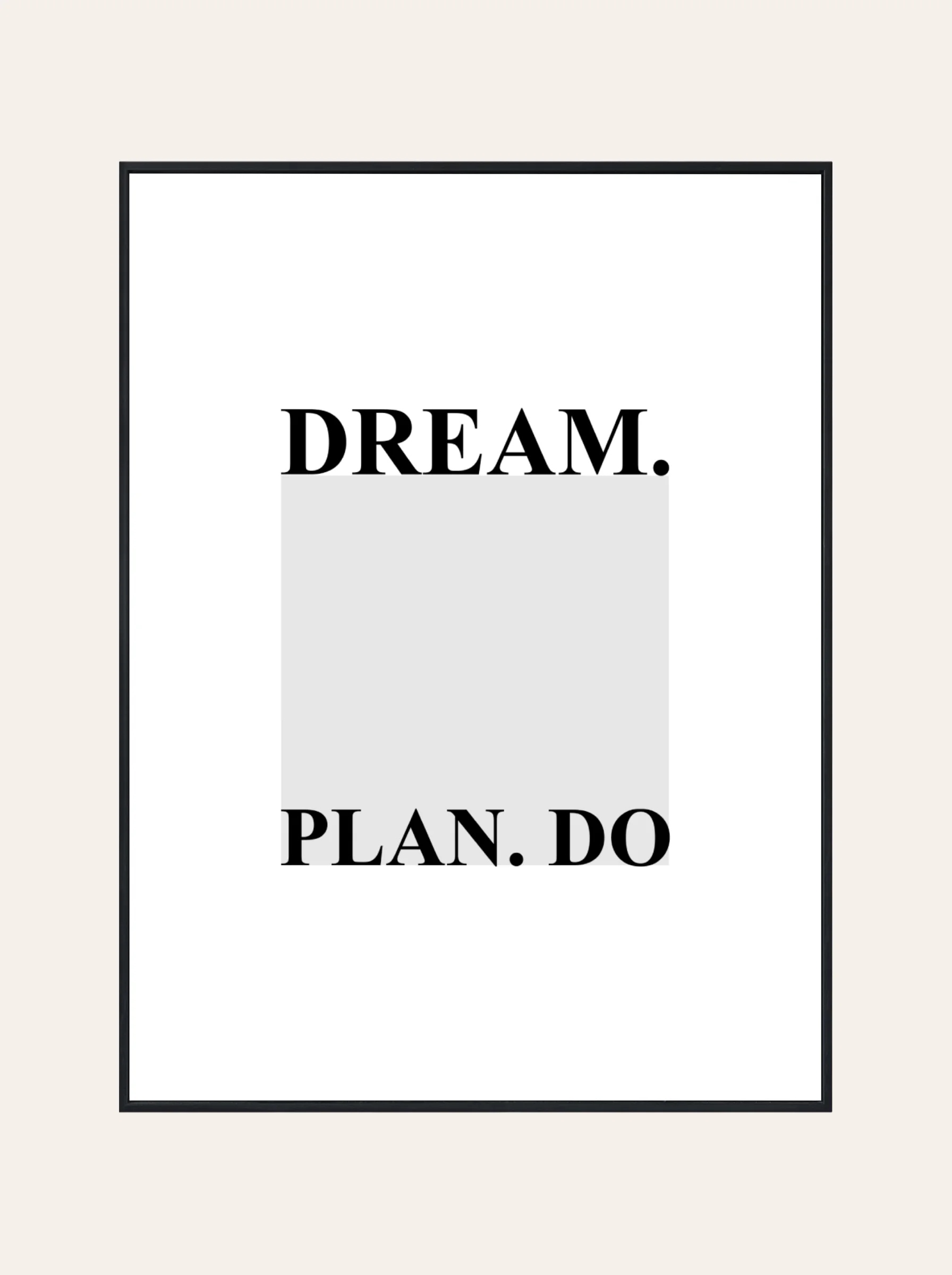 Plakat Dream Plan Do