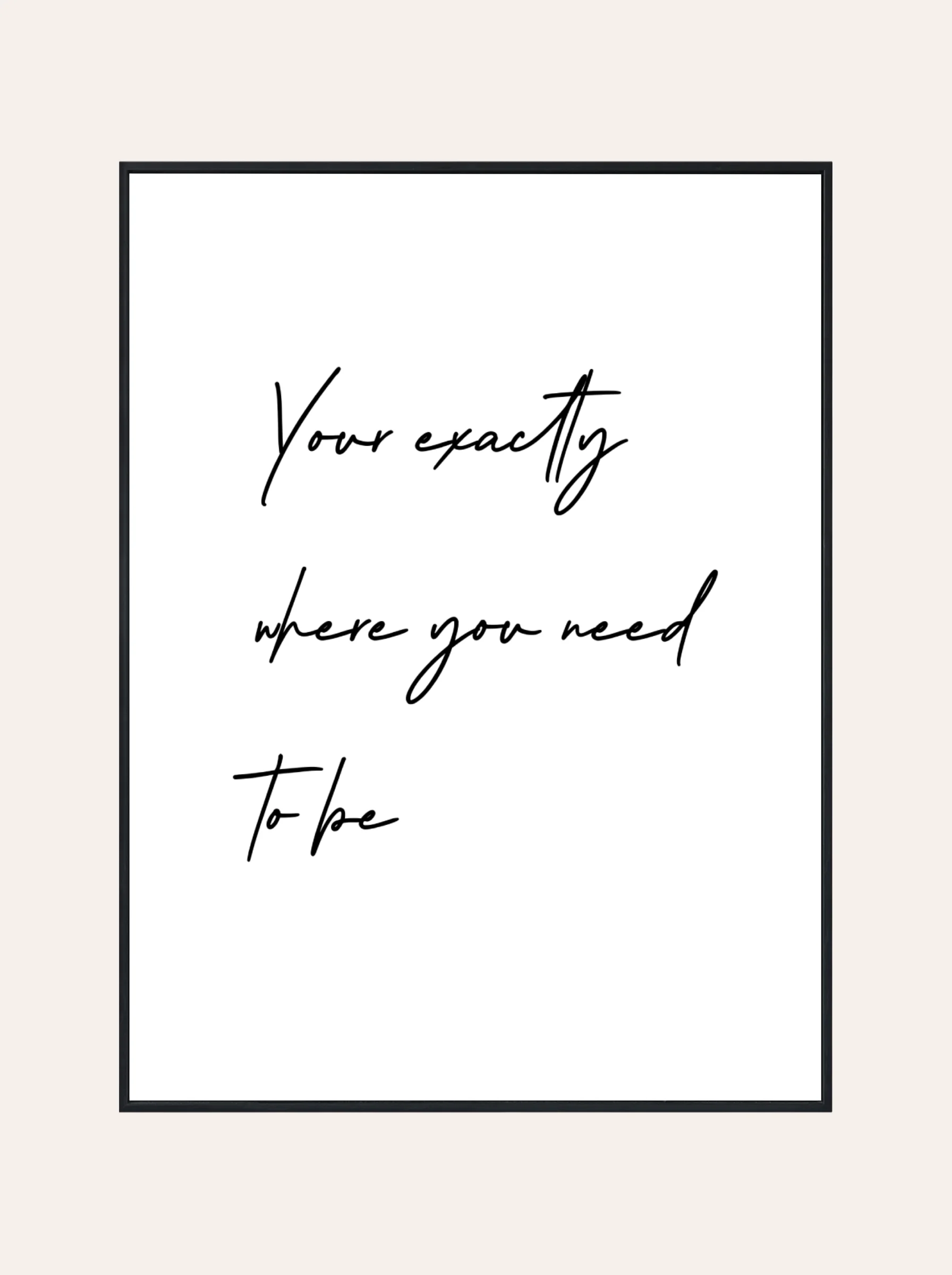 Plakat Your Exactly